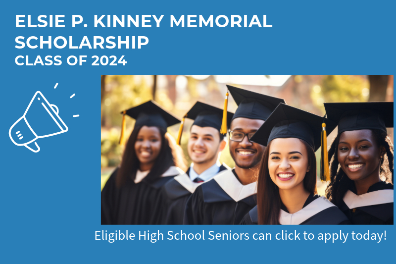 Elise P. Kinney Memorial Scholarship class of 2024. Click apply today